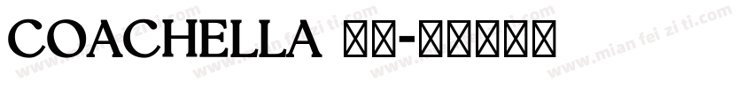 COACHELLA 字体字体转换